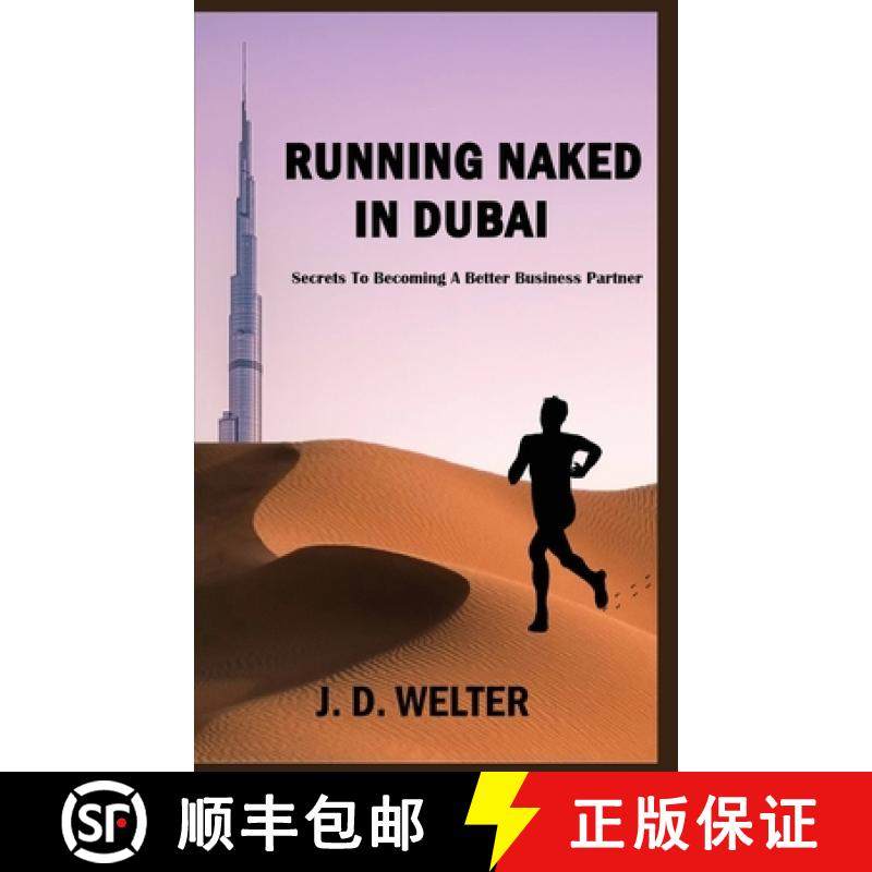 【3-4周达】Running Naked in Dubai: Secrets to Becoming a Better Business Partner [9798986662312]