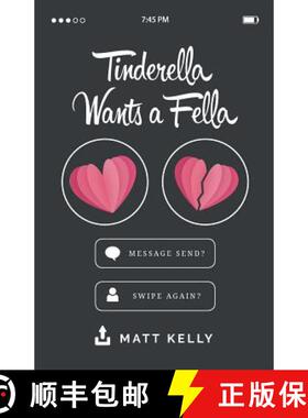 预订 Tinderella Wants A Fella: A hilarious yet heartfelt tale of love, loss and the fear of never fin... [9780648410904]