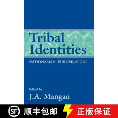 【3-4周达】Tribal Identities: Nationalism, Europe, Sport [9780714642017]
