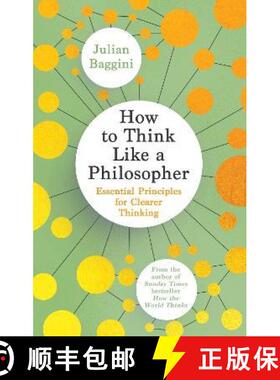 【3-4周达】How to Think Like a Philosopher: Essential Principles for Clearer Thinking [9781783788514]