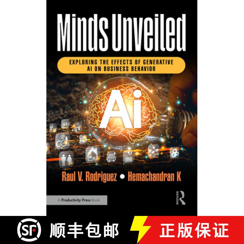 【3-4周达】Minds Unveiled: Exploring the Effects of Generative AI on Business Behavior [9781032711072]