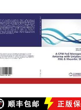 预订 A CPW Fed Monopole Antenna with Uniplanar EBG & Rhombic SRR [9786202011501]