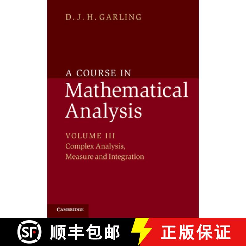 【3-4周达】Course in Mathematical Analysis: Volume 3, Complex Analysis, Measure and Integration: - Co... [9781107663305]