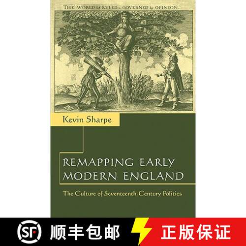 【3-4周达】Remapping Early Modern England: The Culture of Seventeenth-Century Politics [9780521664097]