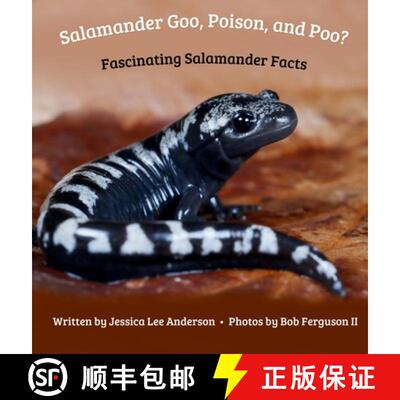【3-4周达】Salamander Goo, Poison, and Poo? Fascinating Salamander Facts [9781964078434]