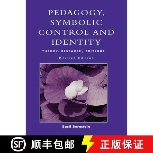 【3-4周达】Pedagogy, Symbolic Control, and Identity, Revised Edition [9780847695768]