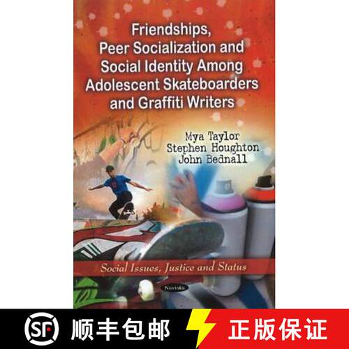 【3-4周达】Friendships, Peer Socialization and Social Identity Among Adolescent Skateboarders and Gra... [9781616687601]
