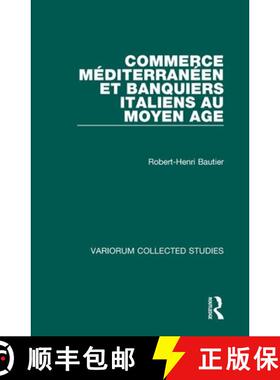 【3-4周达】Commerce Méditerranéen Et Banquiers Italiens Au Moyen Age [9780860783114]