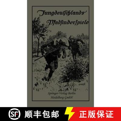 【3-4周达】Jungdeutschlands Pfadfinderspiele: In Verbindung mit dem Bayerischen Wehrkraftverein [9783662335253]