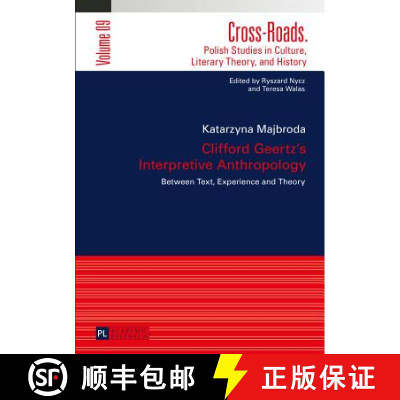【2-3周达】Clifford Geertz's Interpretive Anthropology : Between Text, Experience and Theory [9783631657751]