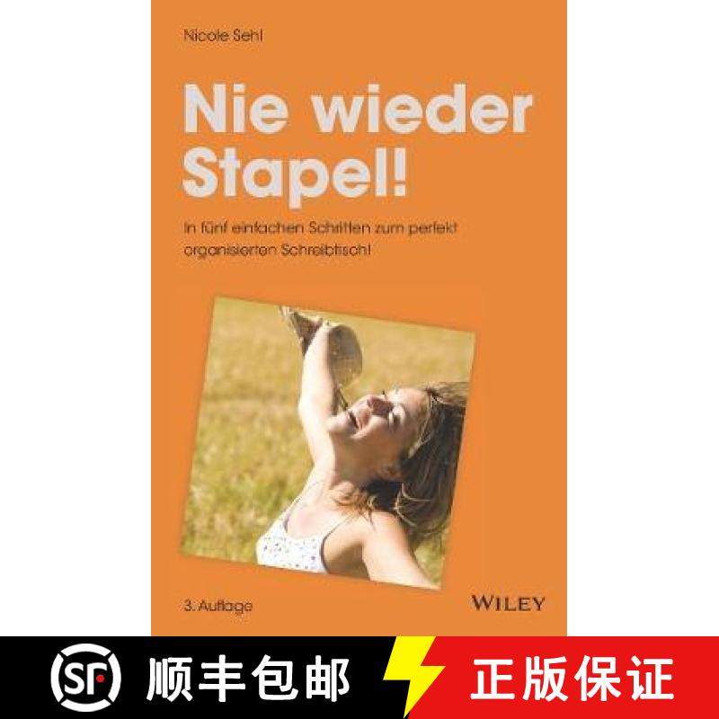 【3-4周达】Nie wieder Stapel! 3e - In funf einfachen Schritten zum perfekt organisierten Schreibtisch... [9783527509423]