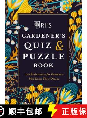 【3-4周达】RHS Gardener's Quiz & Puzzle Book : 100 Brainteasers for Gardeners Who Know Their Onions [9781784726324]