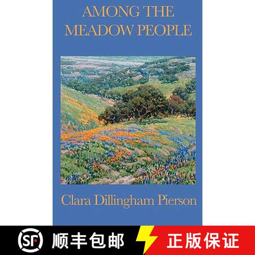 【3-4周达】Among the Meadow People: Classic Children's Nature Stories of Meadow Animals, Birds, and I... [9781604595048]