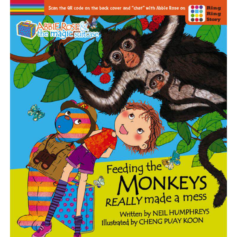 【4周达】Abbie Rose and the Magic Suitcase: Feeding the Monkeys Really Made a Mess [9789814928625]