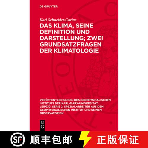 【3-4周达】精装 Das Klima, seine Definition und Darstellung; zwei Grundsatzfragen der Klimatologie [9783112772683]