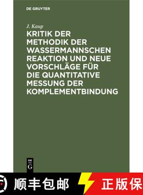 【3-4周达】Kritik der Methodik der Wassermannschen Reaktion und neue Vorschläge für die quantitativ... [9783486744033]