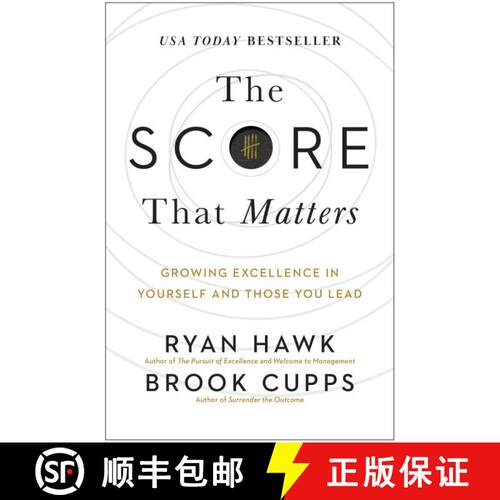 【3-4周达】精装 The Score That Matters: Growing Excellence in Yourself and Those You Lead [9781637745236]