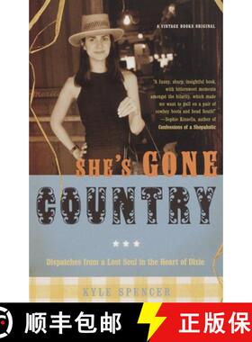 【3-4周达】She's Gone Country: Dispatches from a Lost Soul in the Heart of Dixie [9780375709043]