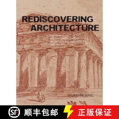 【3-4周达】精装 Rediscovering Architecture – Paestum in Eighteenth –century Architectural Experienc... [9780300195750]