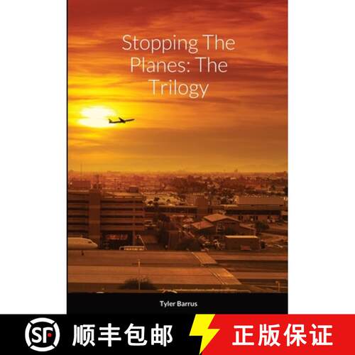 【3-4周达】Stopping The Planes: The Trilogy [9781365391323]