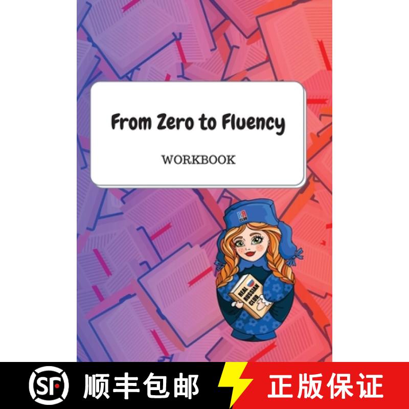 预订 From Zero to Fluency Workbook : Exercises for Russian learners. Learn Russian for beginners [9781087993263]