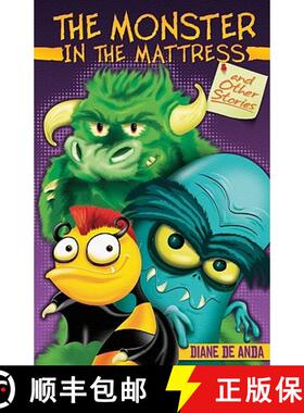 【3-4周达】The Monster in the Mattress and Other Stories / El Monstruo En El Colchon y Otros Cuentos [9781558856936]