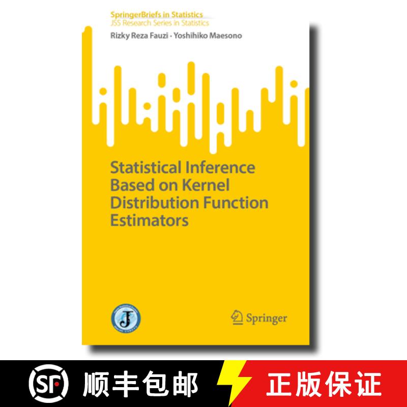 【2-3周达】Statistical Inference Based on Kernel Distribution Function Estimators [9789819918614]