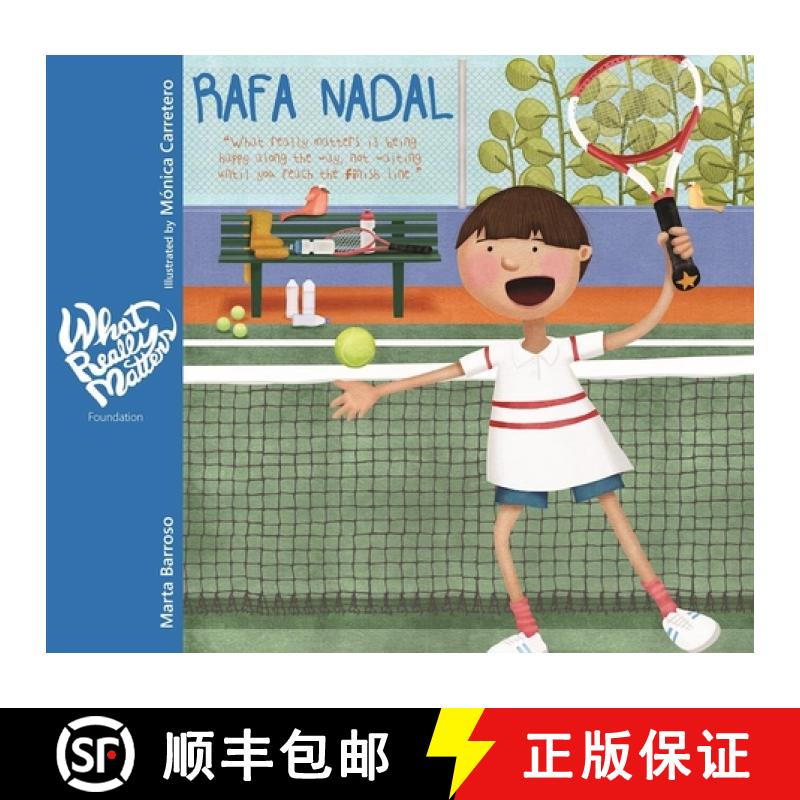 【3-4周达】Rafa Nadal: What Really Matters Is Being Happy Along the Way, Not Waiting Until You Reach ... [9788416733071]
