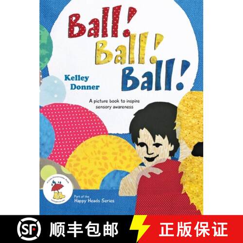 【3-4周达】精装 Ball! Ball! Ball!: A picture book to inspire sensory awareness [9781733959537]