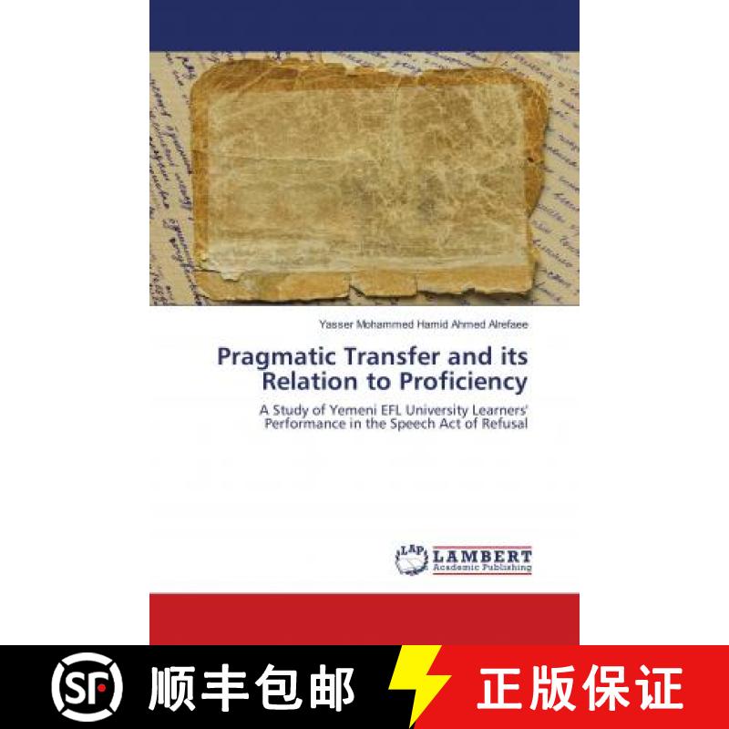 预订 Pragmatic Transfer and its Relation to Proficiency [9786139818570]