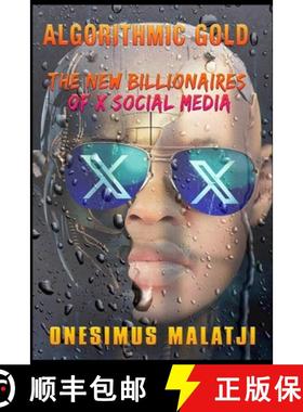 【3-4周达】Algorithmic Gold: The New Billionaires of X Social Media [9780796106629]