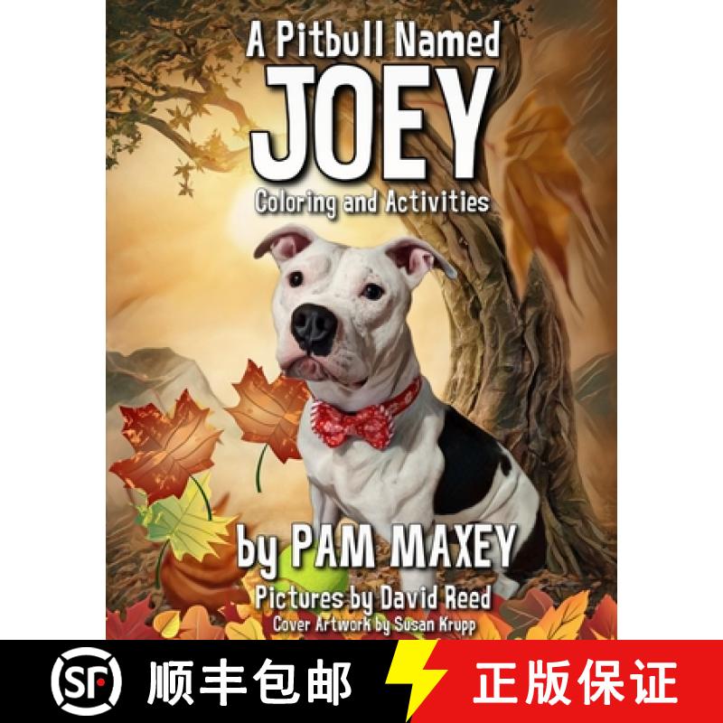 【3-4周达】A Pitbull Named Joey Coloring and Activity Book [9781732052635]
