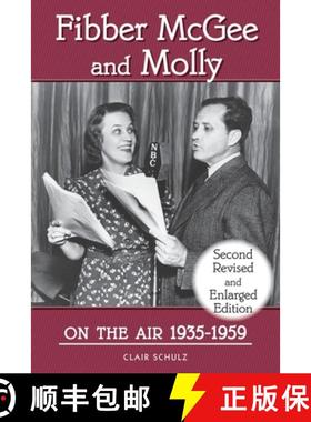 【3-4周达】Fibber McGee and Molly On the Air 1935-1959 - Second Revised and Enlarged Edition [9781629338132]