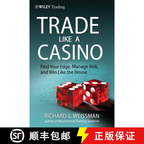 【3-4周达】精装 Trade Like a Casino - Find Your Edge, Manage Risk and Win Like the House: Find Your E... [9780470933091]