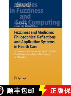【3-4周达】Fuzziness and Medicine: Philosophical Reflections and Application Systems in Health Care: ... [9783642365263]
