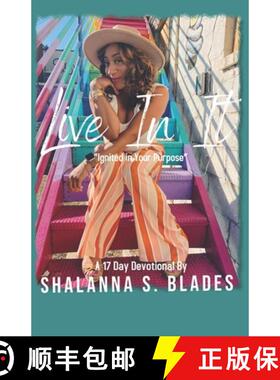 预订 Live In It: Ignited in Your Purpose [9781736364918]