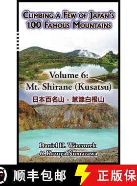 【3-4周达】Climbing a Few of Japan's 100 Famous Mountains - Volume 6: Mt. Shirane (Kusatsu) [9780996216180]