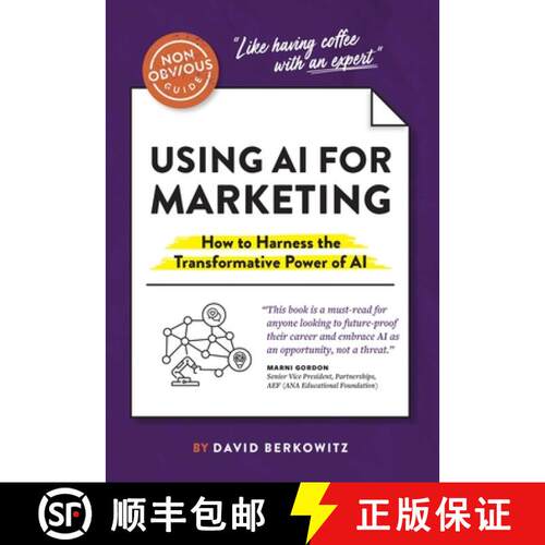 【3-4周达】The Non-Obvious Guide to Using AI for Marketing : How to Harness the Transformative Power ... [9781646871865]