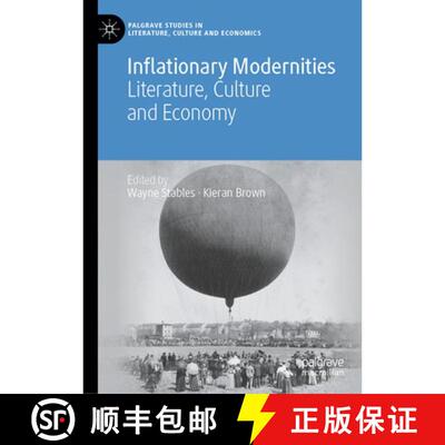 【3-4周达】精装 Inflationary Modernities: Literature, Culture and Economy [9783032089601]