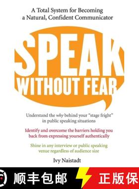 【3-4周达】Speak Without Fear: A Total System for Becoming a Natural, Confident Communicator [9780060524494]