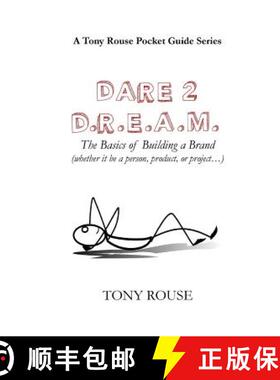 【3-4周达】Dare 2 D.R.E.A.M.: The Basics of Building a Brand (whether it be a person, product, or pro... [9780692672297]