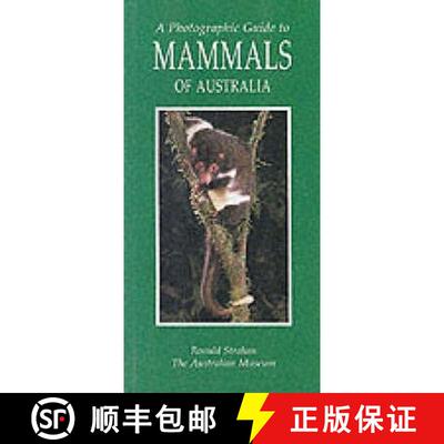 【3-4周达】A Photographic Guide to Mammals of Australia [9781853685835]
