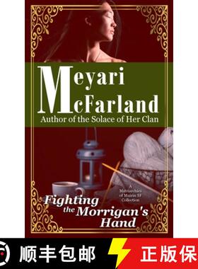 预订 Fighting the Morrigan's Hand: A Matriarchies of Muirin SF Novel [9781944269609]