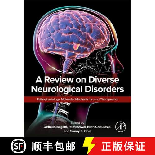 预订 A Review on Diverse Neurological Disorders: Pathophysiology, Molecular Mechanisms, and Therapeutics [9780323957359]