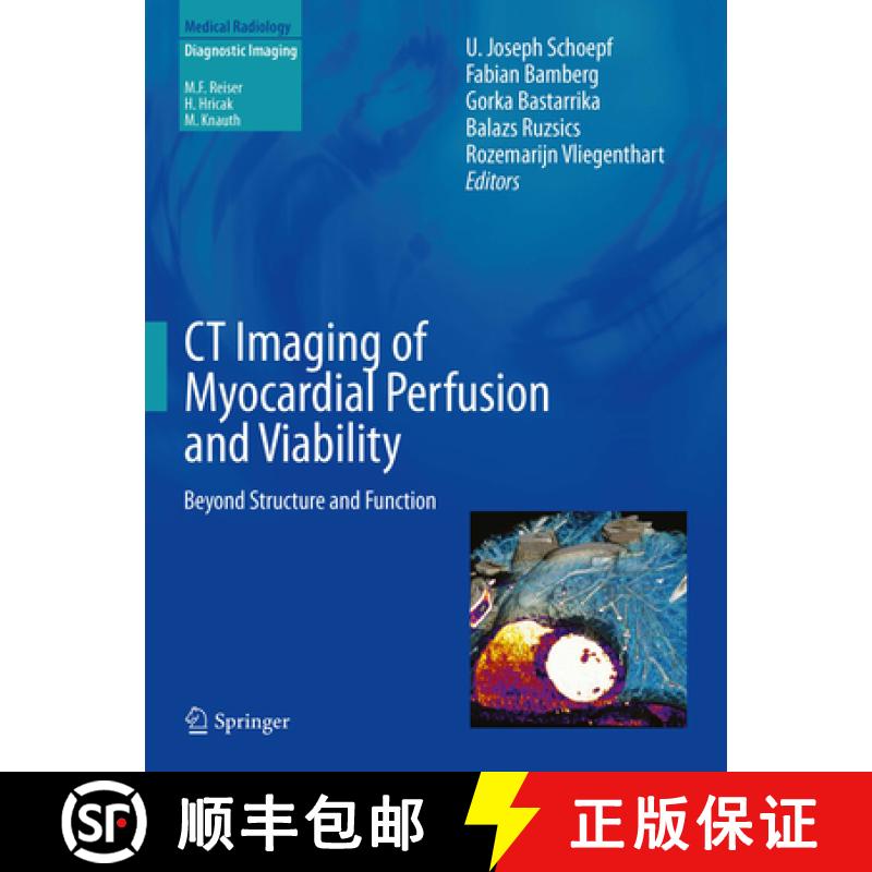 【3-4周达】CT Imaging of Myocardial Perfusion and Viability: Beyond Structure and Function [9783642338786]