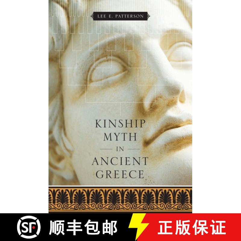 【3-4周达】Kinship Myth in Ancient Greece [9780292737501]
