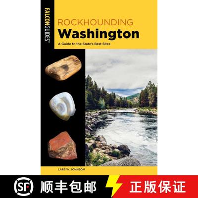 【3-4周达】Rockhounding Washington: A Guide to the State's Best Sites (2nd Edition) (2nd Edition) (2n... [9781493081271]