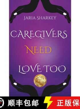 【3-4周达】Jaria Sharkey - Caregivers Need Love Too [9781387945689]