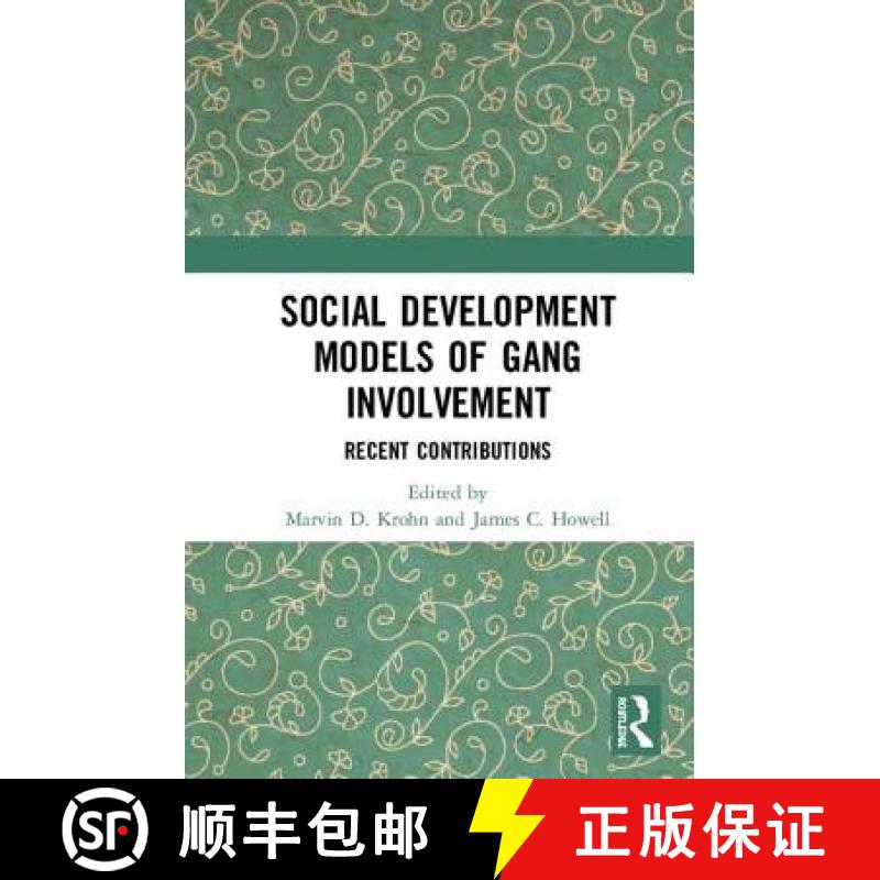 【3-4周达】Social Development Models of Gang Involvement: Recent Contributions [9781138493889]