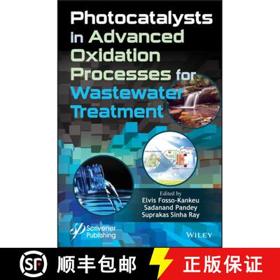 【3-4周达】精装 高级氧化处理废水中的光催化剂 Photocatalysts In Advanced Oxidation Processes For Waste... [9781119631392]